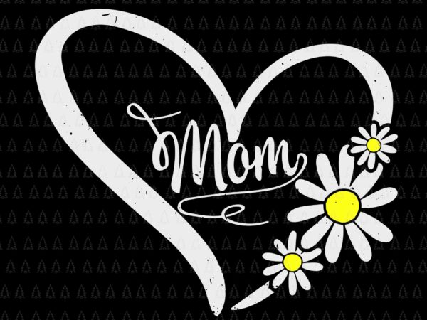 Mom heart daisy flower rainbow svg, happy mother’s day svg, mom flower svg, mother svg, mom svg t shirt designs for sale
