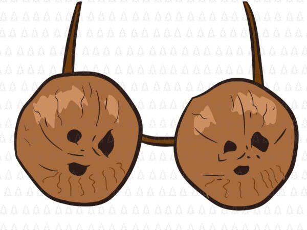 Funny coconut summer svg, coconuts bra svg, funny halloween summer svg, coconut svg t shirt graphic design