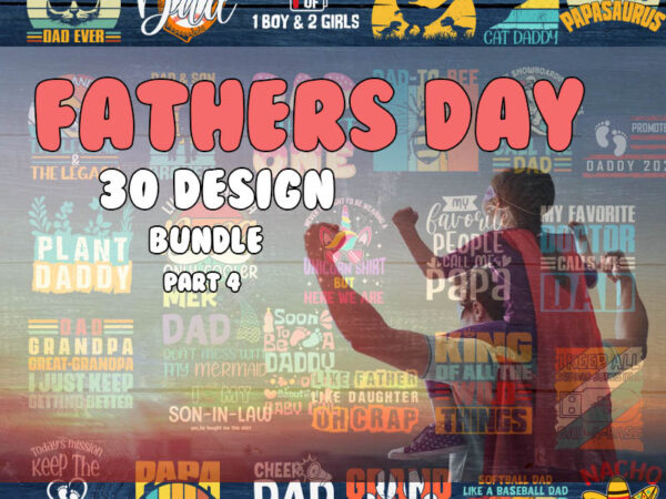 Fathers day svg bundle part 4, fathers day svg, best dad, fanny fathers day, instant digital dowload t shirt graphic design