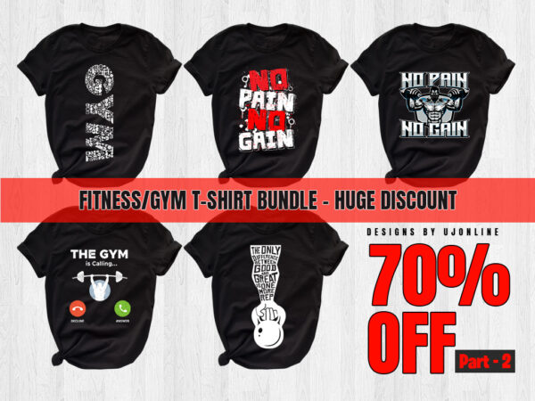 Fitness, gym, t-shirt bundle, instant download, huge discounted offer, crossfit, gym vectors, gym typography, fitness typography, bundle 2