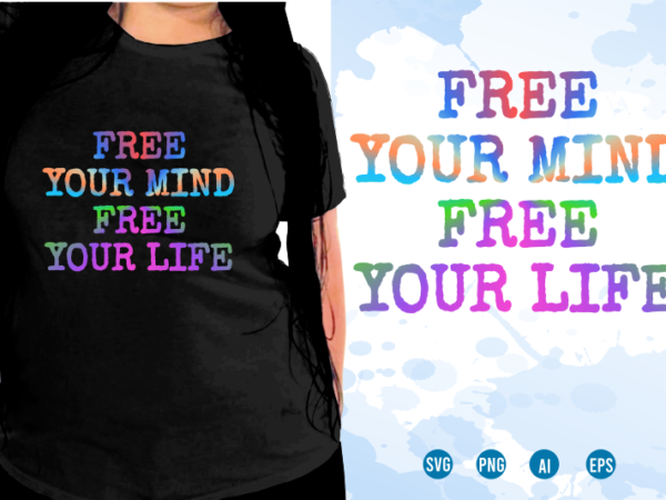 Quotes t shirt design, funny t shirt design, sublimation t shirt designs, t shirt designs svg, t shirt designs vector,