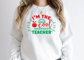 i’m the cool teacher t shirt design for sale