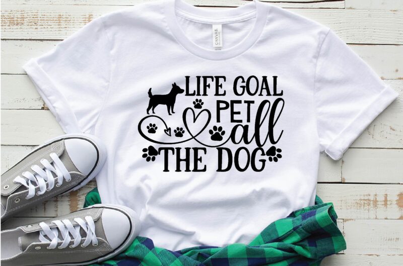 life goal pet all the dog