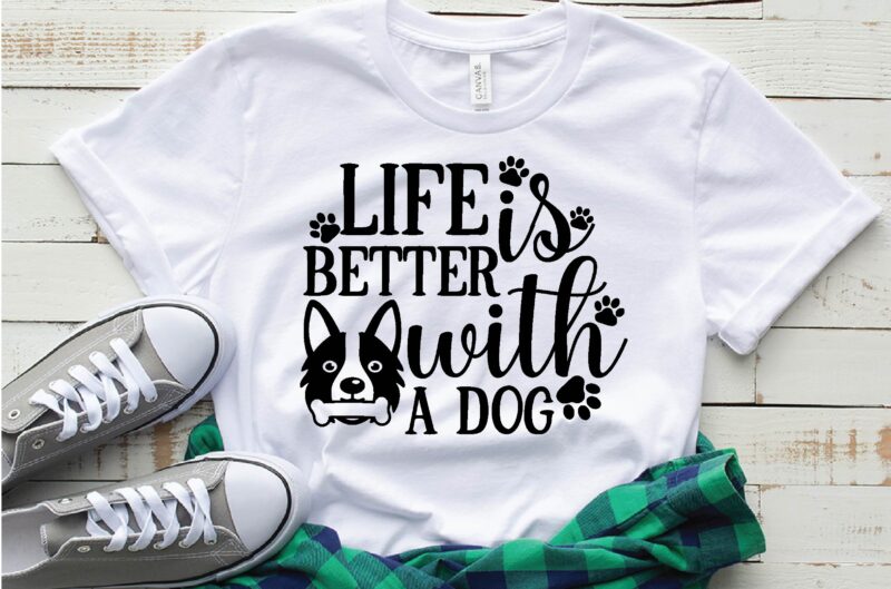 life is better with a dog