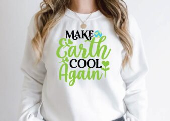 make earth cool again t shirt designs for sale