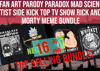 Fan Art Parody Paradox Mad Scientist Side Kick Top TV Show Rick and Morty Meme Bundle t shirt graphic design