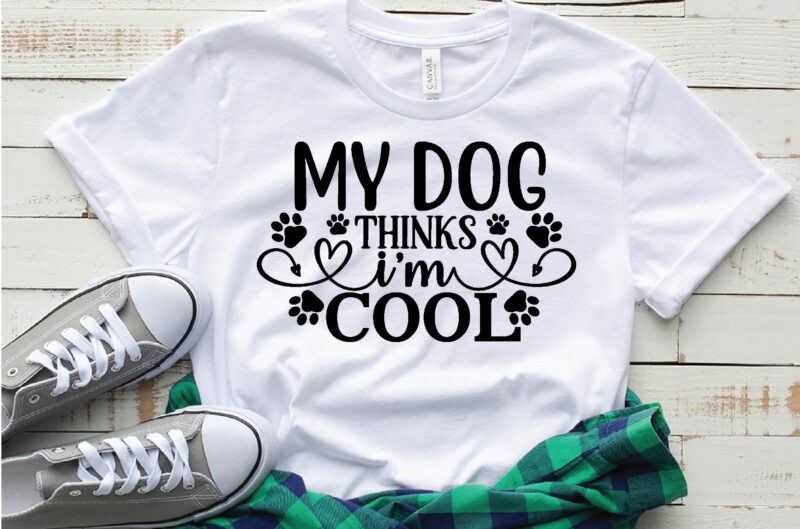my dog thinks i’m cool