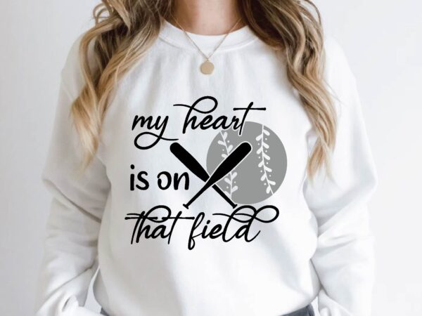 My heart is on that field t shirt designs for sale