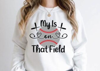 my is on that field t shirt designs for sale
