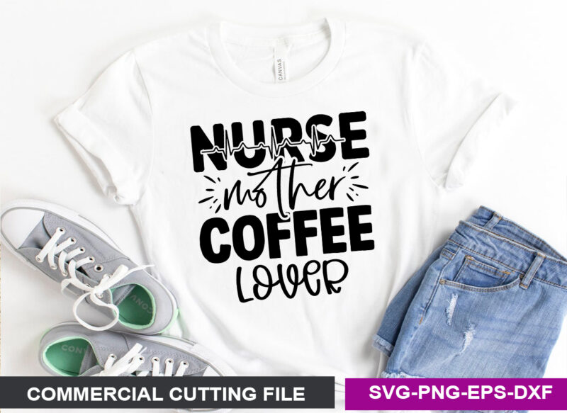 Nurse SVG T shirt Design Template