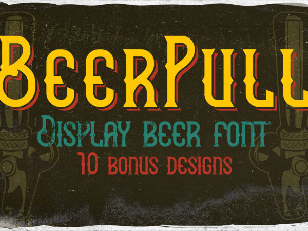 Beerpull font + 10 bonus designs