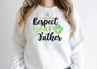 respect your father t shirt design online