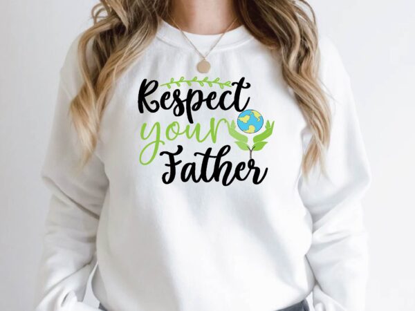Respect your father t shirt design online