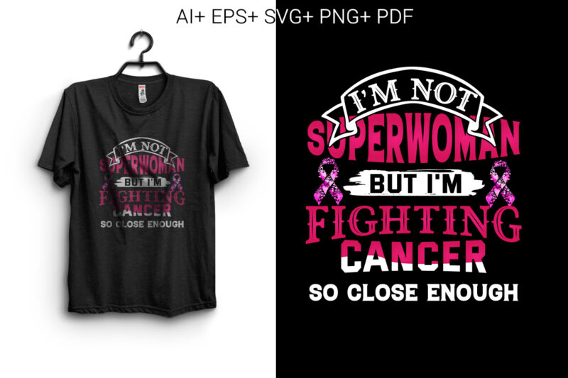 I’m Not Superwoman but I’m Fighting Cancer So Close Enough