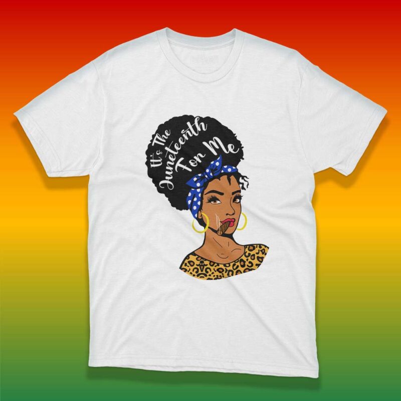 It’s The Juneteenth For Me SVG Cutting Files, Juneteenth Tee Graphic Design