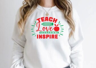 teach love inspire t shirt designs for sale