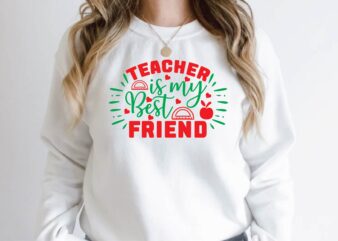 teacher is my best friend t shirt designs for sale