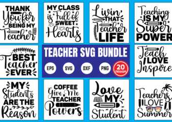 Teacher Svg Bundle, Svg Bundle, Eps, Png, Dxf, Cricut Design, Die Cut, Silhouette ,ai, Svg Cut File, Svg Files For Cricut Silhouette, Teacher Svg Bundle, Teacher Valentine, Christmas, Halloween, Thanksgivng,