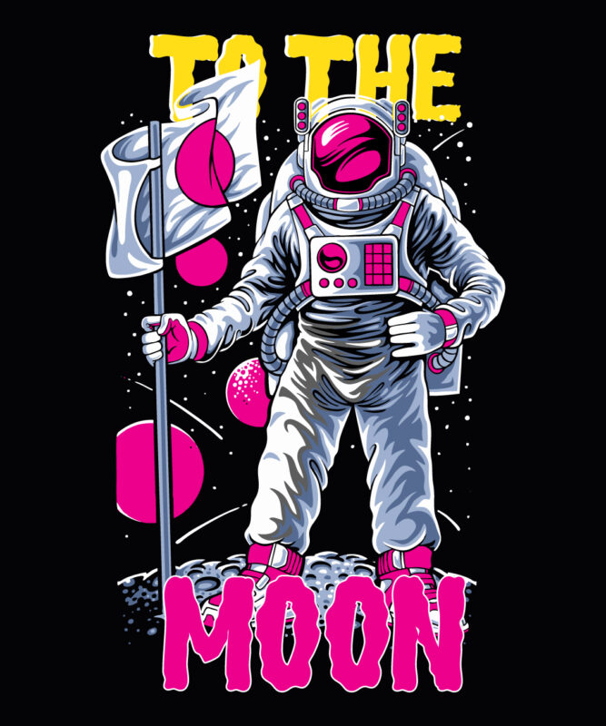 To the Moon Graphic Tshirt Design ,astronaut vector graphic t shirt design on sale ,space war commercial use t-shirt design,astronaut t shirt design,astronaut t shir design bundle, astronaut vector tshirt