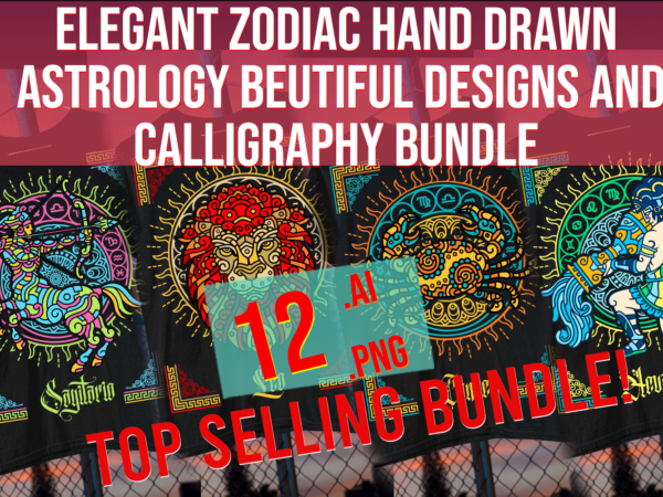 Zodiac signs 2022 hand drawn art vintage classic horoscope best seller t shirt graphic design