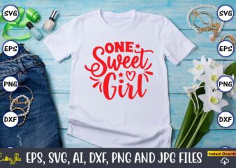 One sweet girl svg vector png t-shirt design