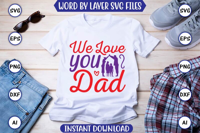 Parents Day Vector t-shirt best sell bundle design, Parents day,Parents day svg bundle, Parents day t-shirt,Fathers Day svg Bundle,SVG,Fathers t-shirt, Fathers svg, Fathers svg vector, Fathers vector t-shirt, t-shirt, t-shirt