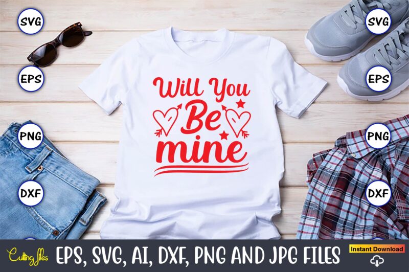 Will you be mine svg vector png t-shirt design