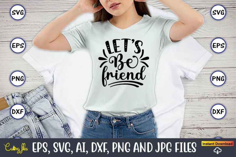 Friendship SVG 20 Vector cutting files t-shirt Design Bundle, Friendship SVG bundle, Best Friends SVG files, Friendship, Friendship svg, Friendship t-shirt, Friendship design, Friendship vector, Friendship svg design,Friends SVG for
