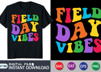 Field Day Vibes svg shirt, field day svg, field day 2022 svg, school fun day svg, school field day svg, groovy svg