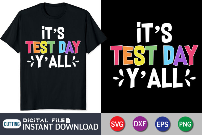 It’s Test Day Y’all svg shirt, Field Day Svg, Field Day 2022 Svg, End of School Svg, School Game Day Svg, Field Day School, Field Day ShirtSvg File