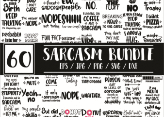 Bundle 60 Files Sarcasm, Sarcastic Svg, Funny Bundle Svg, Funny Quotes Svg, Funny Svg Bundle, Sassy Svg, Sarcastic Quotes Svg, Sarcasm Svg, Dxf, Cricut File 1009865026 t shirt template