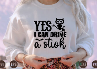 yes i can drive a stiok t shirt design template