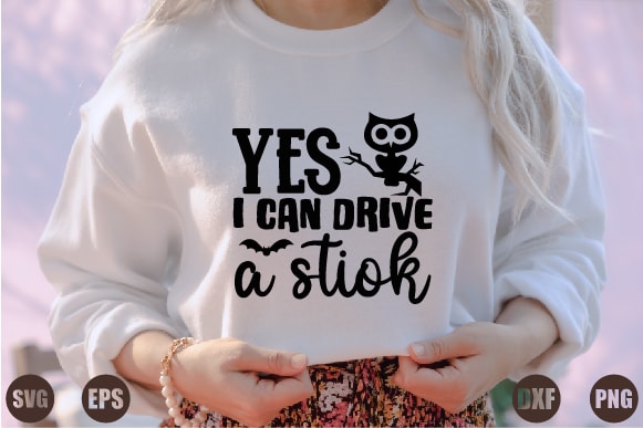 Yes i can drive a stiok t shirt design template