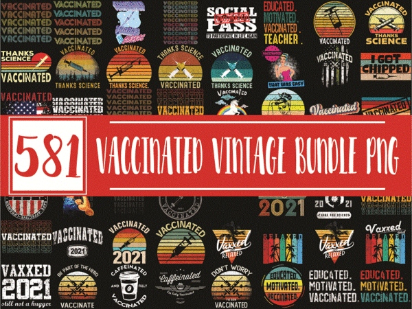 581 vaccinated vintage png bundle, vaccine funny immunization, educated vaccinate caffeinate dedicated png, hug me in vaccinated png 1010205660