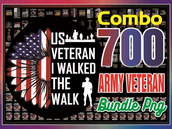 700 army veteran png, army veteran proud, fourth of july png, american flag png sublimation designs, bundle png, digital download 1012167251