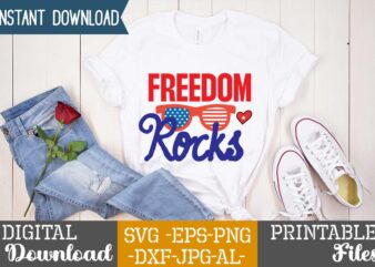 Freedom Rocks,4th of july huge svg bundle, 4th of july svg bundle,4th of july svg bundle quotes,4th of july svg bundle png,4th of july tshirt design bundle,american tshirt bundle,4th of