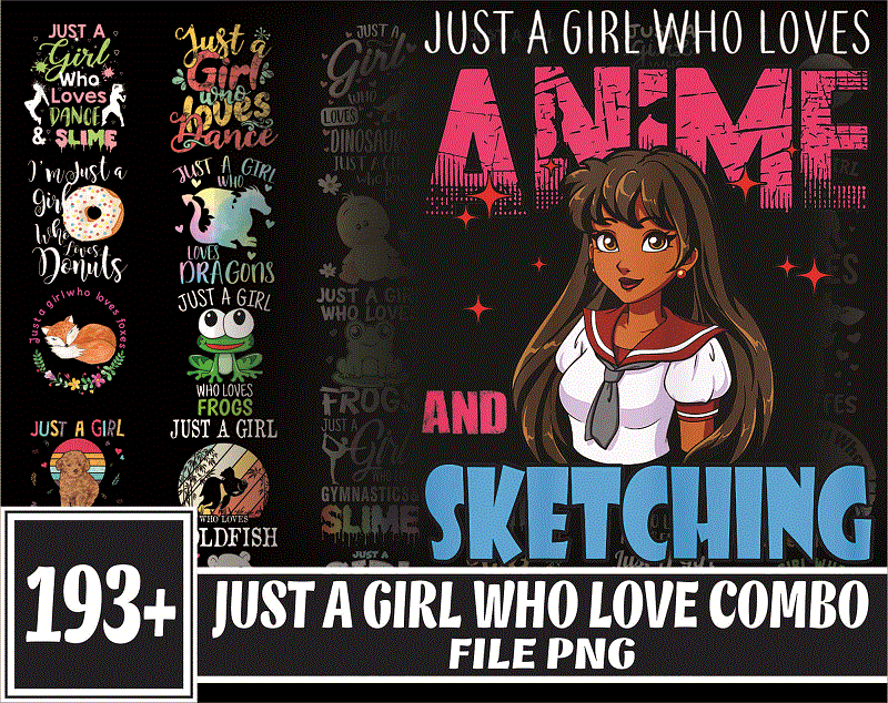 Combo 193+ Just A Girl Who Love Png, Just A Girl Who Love Christmas Png, Just A Girl Love Anime, Animal, Love More, Digital Download 902366435