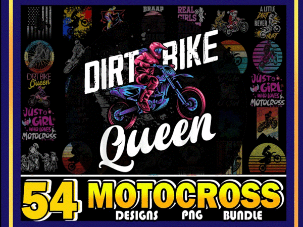 Https://svgpackages.com bundle 54 designs motocross png, real girl ride dirt bikes png, dirt bike png, motorcycle png, vinyl motorbike png, dirtbike, digital download 923316451