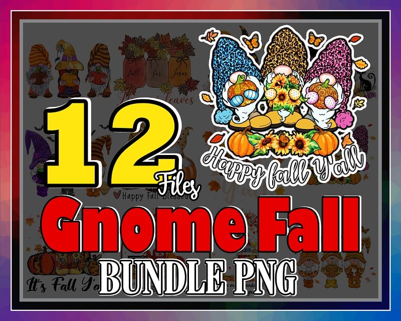 12 Gnome Fall Png Bundles, Peace Love Gnome Png, Peace Love Fall PNG, Gnome Halloween Png, Gnome Pumpkin, Wonderful Time, Happy Fall Y’all 880266613