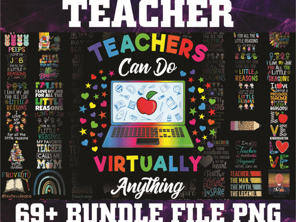 Https://svgpackages.com 69+ teacher png bundle, 100 days of school png, peace love art file, dancer teacher, virtual teacher, black teacher matter, love teacher png 924515560 graphic t shirt