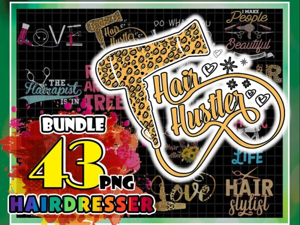 43 designs hairdresser png, hairstylist png, salon life png, floral hair dryer, hair hustler, gift for women, barber gifts. digital download 1010334749