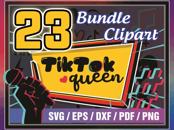 23 tiktok bundle clipart, tiktok queen svg, tiktok logo svg, tiktok bundle, social media svg, tiktok clipart, silhouette, cricut cameo 1028607189