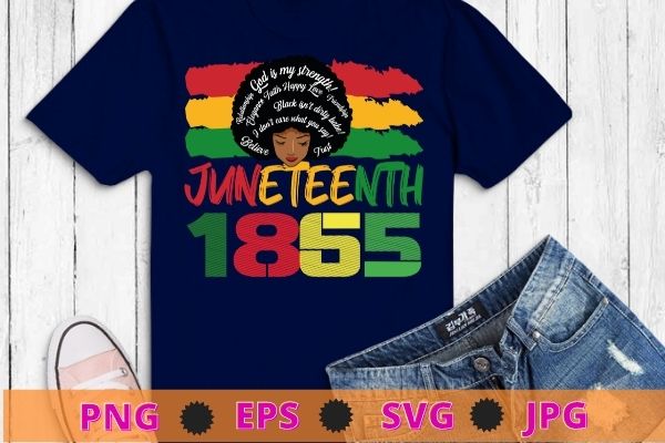 Juneteenth Is My Independence Day Black Women Black Pride T-Shirt svg ...