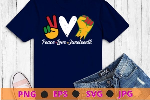 Peace love juneteenth black pride freedom 4th of july t-shirt svg,juneteenth, african, american, women black, history, pride, 1865, afro, juneteenth flag, african american, black pride Peace love juneteenth black pride freedom 4th of july t-shirt svg,juneteenth, african, american, women black, history, pride, 1865, afro, juneteenth flag, african american, black pride