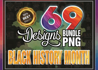 https://svgpackages.com 69 Designs Black History Month PNG Bundle, African American Fist Hand Png, Black Lives Matter Png, Black Girls Been Magic, Instant Download 941125474