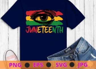 Juneteenth eye Juneteenth flag afro tee svg,Juneteenth, African, American, Women Black, History, Pride, 1865, afro, Juneteenth flag, african american, black pride vector clipart