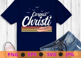 Vintage Corpus Christi Texas T-Shirt svg, funny, saying, cute file, screen print, print ready, vector eps, editable eps, shirt design png, quote,