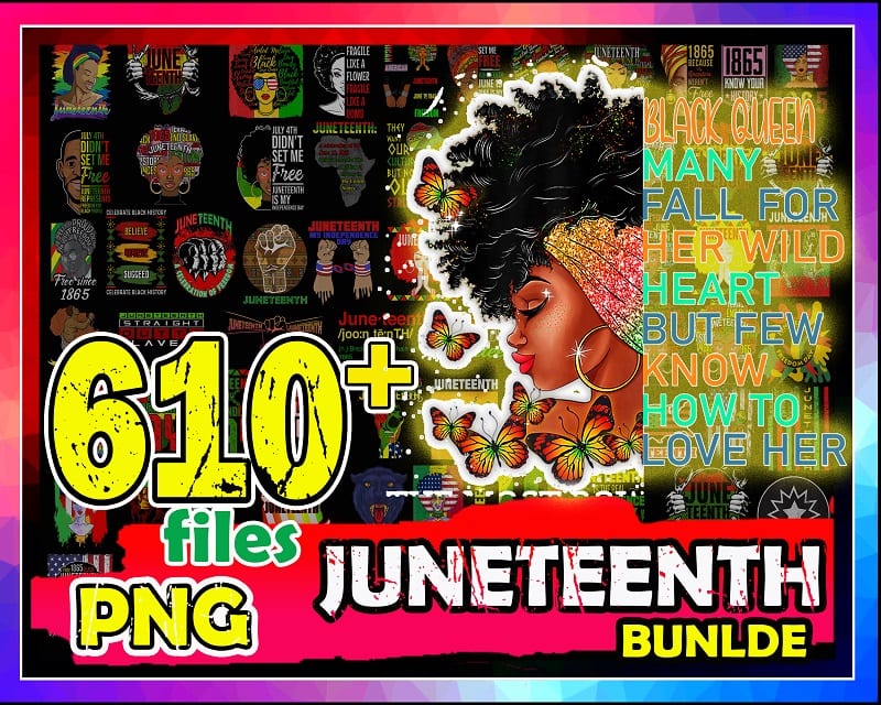 Combo 610+ Juneteenth PNG, Bundle PNG, Juneteenth Black Americans Independence 1865 png, Black History png, Black Flag Pride png, Freedom PNG 1013456107