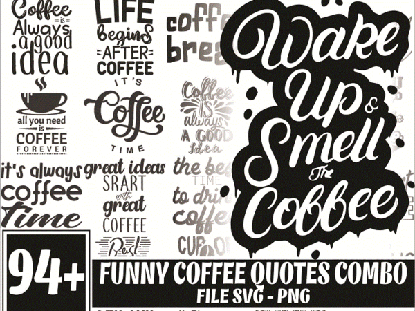 BUY 4 GET 50% OFF 32 Coffee Quotes svg Bundle dxf png coffee mug design svg  glowforge laser cut files coffee svg sayings cut file for cricut