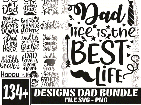 Combo 140 designs dad svg bundle, fathers day svg, daddy svg, papa svg, best dad ever svg, father’s day svg, family svg, digital download cb795217450